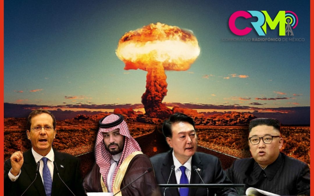 Arabia, Irán, Corea del Sur y Norte, pelean por armas nucleares.